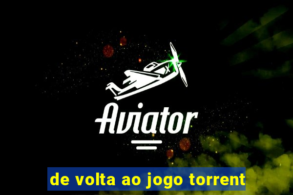 de volta ao jogo torrent